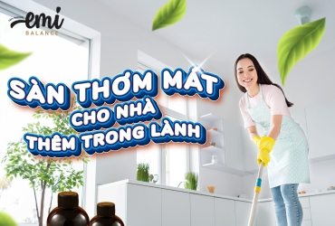 Sàn thơm mát cho nhà thêm trong lành